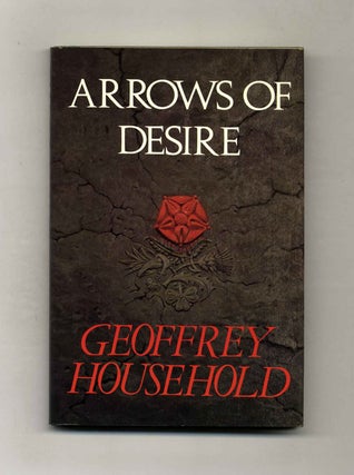 Book #106494 Arrows Of Desire. Geoffrey Household