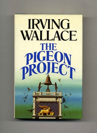 Book #106674 The Pigeon Project - 1st Edition/1st Printing. Irving Wallace