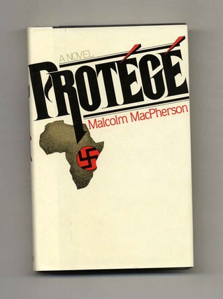 Protege - 1st Edition/1st Printing. Malcom Mac Pherson.