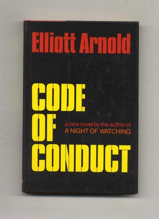Book #106792 Code Of Conduct - 1st Edition/1st Printing. Elliott Arnold