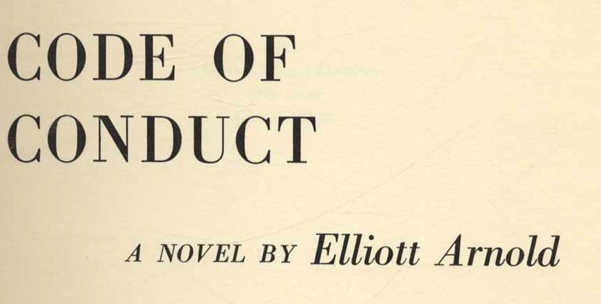Code Of Conduct - 1st Edition/1st Printing | Elliott Arnold