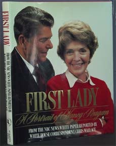 Book #10686 First Lady : a Portrait of Nancy Reagan. Chris Wallace