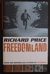 Book #10688 Freedomland - 1st UK Edition/1st Impression. Richard Price