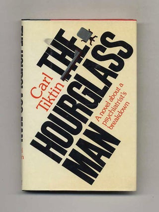 The Hourglass Man - 1st Edition/1st Printing. Carl Tiktin.