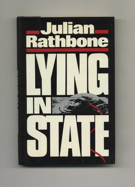 Book #107043 Lying In State - 1st US Edition/1st Printing. Julian Rathbone.