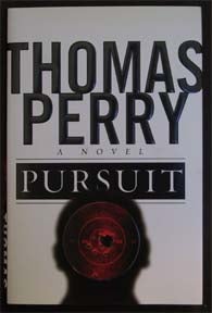 Book #10712 Pursuit - 1st Edition/1st Printing. Thomas Perry