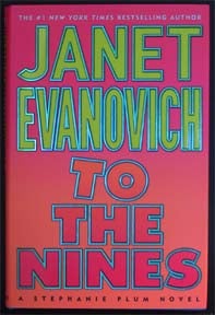 Book #10713 To the Nines - 1st Edition/1st Printing. Janet Evanovich