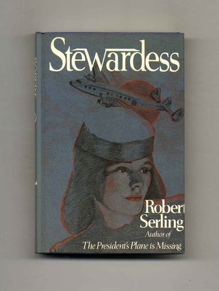 Book #107269 Stewardess - 1st Edition/1st Printing. Robert Serling