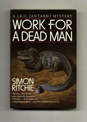 Work For A Dead Man - 1st Edition/1st Printing. Simon Ritchie.