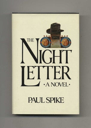 The Night Letter - 1st Edition/1st Printing. Paul Spike.