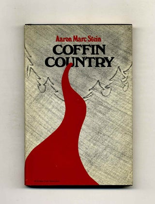 Coffin Country - 1st Edition/1st Printing. Aaron Marc Stein.