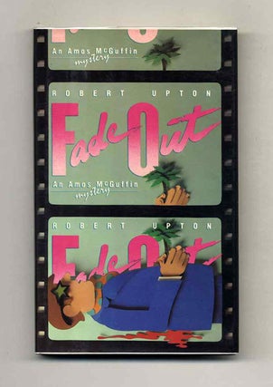 Fade Out - 1st Edition/1st Printing. Robert Upton.