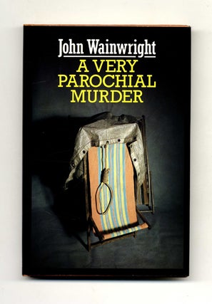 A Very Parochial Murder - 1st US Edition/1st Printing. John Wainwright.
