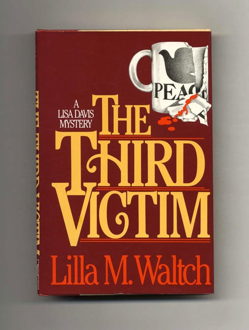 Book #107792 The Third Victim - 1st Edition/1st Printing. Lilla M. Waltch.