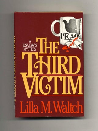 Book #107792 The Third Victim - 1st Edition/1st Printing. Lilla M. Waltch