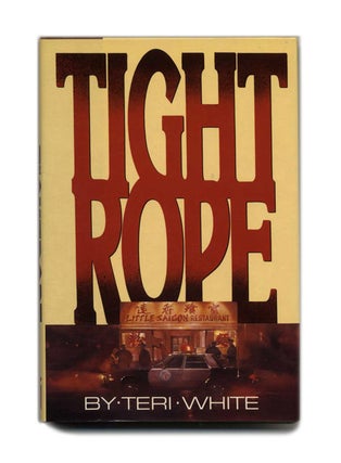 Tightrope - 1st Edition/1st Printing. Teri White.