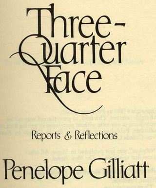 Three-Quarter Face. Reports & Reflections - 1st Edition/1st Printing