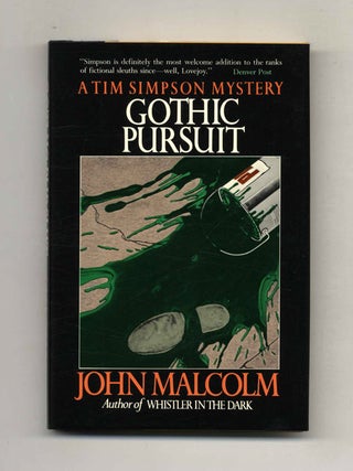 Gothic Pursuit - 1st US Edition/1st Printing. John Malcolm.