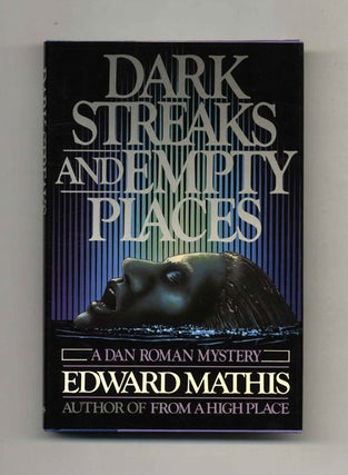 Book #108029 Dark Streaks And Empty Places - 1st Edition/1st Printing. Edward Mathis