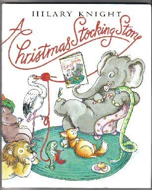 Book #10892 A Christmas Stocking Story. Hilary Knight.