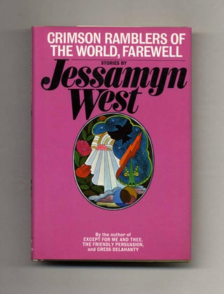 Book #109039 Crimson Ramblers Of The World, Farewell - 1st Edition/1st Printing. Jessamyn West