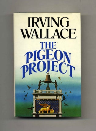 Book #109327 The Pigeon Project - 1st Edition/1st Printing. Irving Wallace