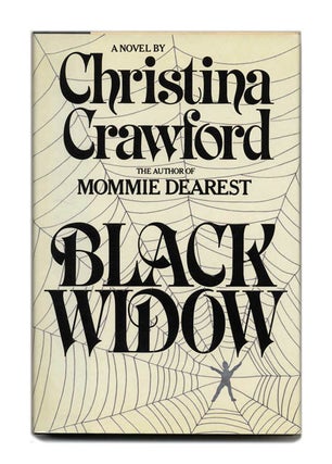 Black Widow - 1st Edition/1st Printing. Christina Crawford.