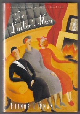 Book #11086 The Ladies' Man - 1st Edition/1st Printing. Elinor Lipman