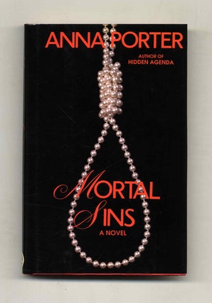 Book #111250 Mortal Sins - 1st Edition/1st Printing. Anna Porter