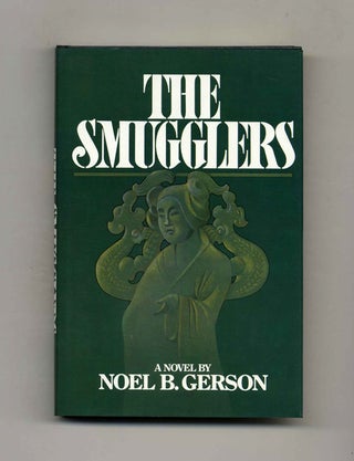 The Smugglers - 1st Edition/1st Printing. Noel B. Gerson.
