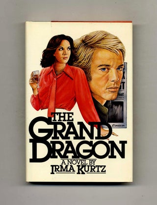 Book #111790 The Grand Dragon - 1st Edition/1st Printing. Irma Kurta