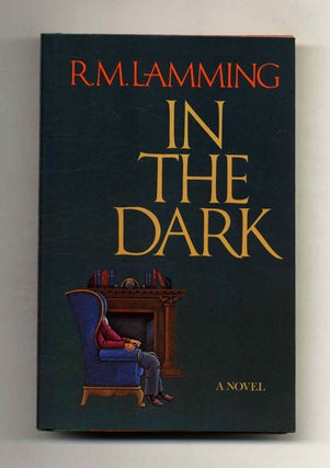 Book #111794 In The Dark - 1st US Edition/1st Printing. R. M. Lamming
