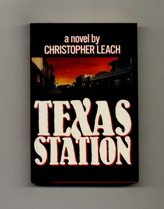 Book #111799 Texas Station. Christopher Leach