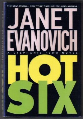 Book #11660 Hot Six - 1st Edition/1st Printing. Janet Evanovich