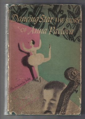 Dancing Star - The Story Of Anna Pavlova - 1st Junior Literary Guild Edition. Gladys Malvern.