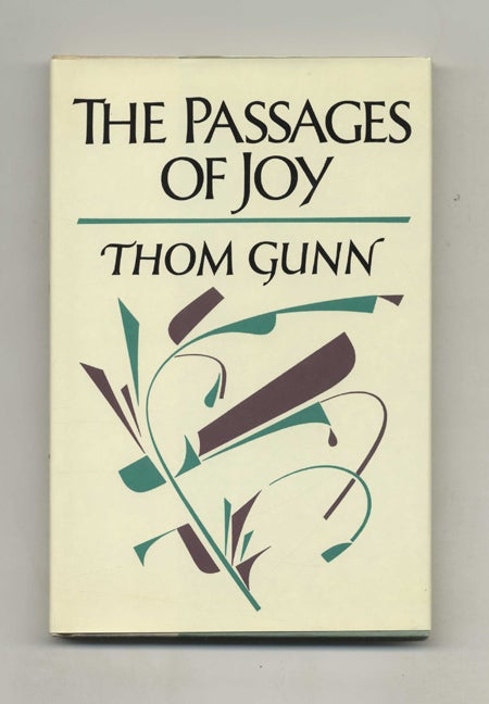 Book #119603 The Passages Of Joy - 1st US Edition/1st Printing. Thom Gunn.