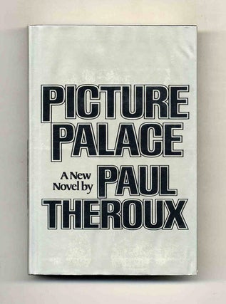 Book #119630 Picture Palace. Paul Theroux