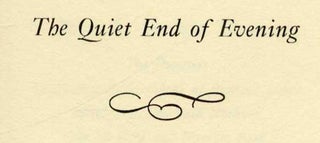 The Quiet End Of Evening - 1st Edition/1st Printing