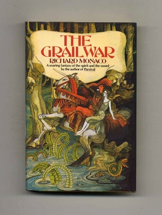 Book #119710 The Grail War - 1st Edition/1st Printing. Richard Monaco