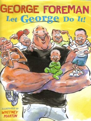 Book #12009 Let George Do It - 1st Edition/1st Printing. George Foreman.