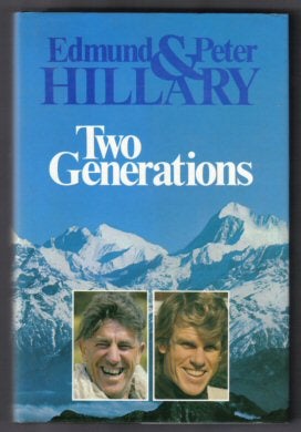 Book #12017 Two Generations. Edmund Hillary, Peter Hillary.