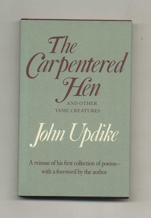 Book #120347 The Carpentered Hen. John Updike