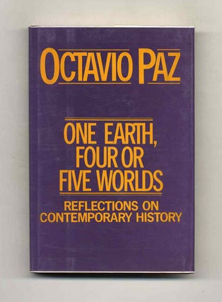 Book #120390 One Earth, Four Or Five Worlds. Octavio Paz