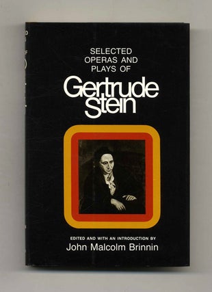 Book #120447 Selected Operas And Plays Of Gertrude Stein - 1st Edition/1st Printing. Gertrude Stein