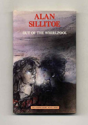Book #120449 Out Of The Whirlpool - 1st US Edition/1st Printing. Alan Sillitoe