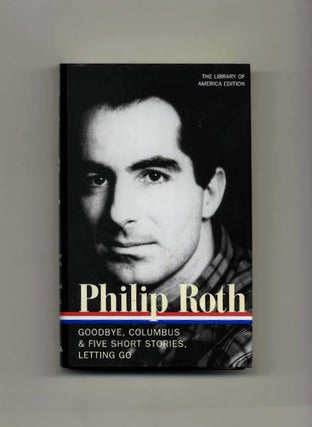 Book #12056 Philip Roth, Novels And Stories 1959-1962 [, Goodbye, Columbus & Five Short...