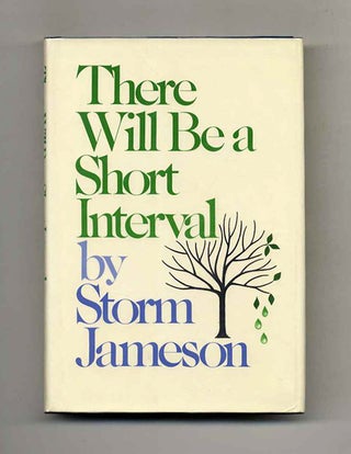 Book #120636 There Will Be A Short Interval. Storm Jameson
