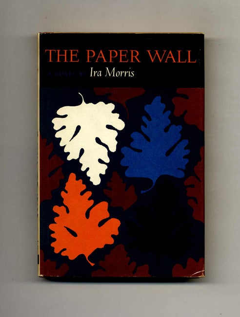 Book #120665 The Paper Wall. Ira Morris.