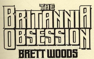 The Britannia Obsession - 1st Edition/1st Printing