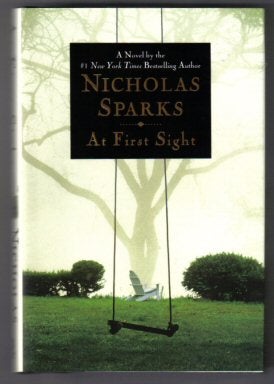 Book #12069 At First Sight - 1st Edition/1st Printing. Nicholas Sparks